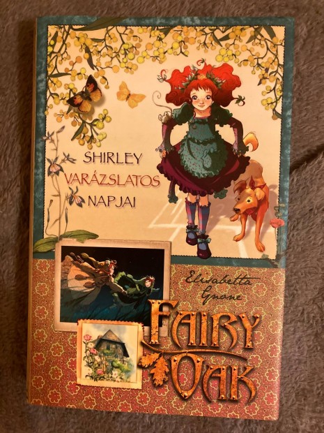 Elisabetta Gnine Fairy oak Shirley varzslatos napjai