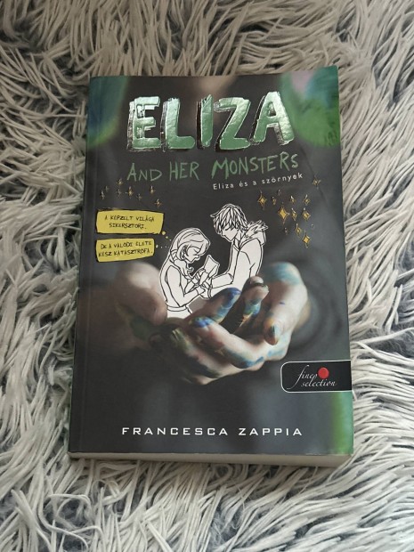 Eliza And Her Monsters - Francesca Zappia