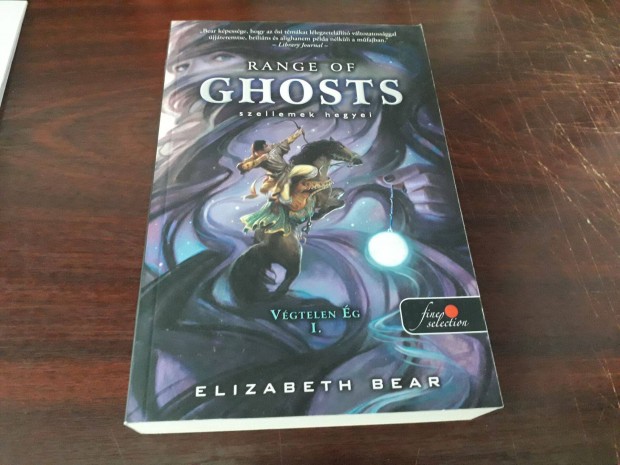 Elizabeth Bear - Szellemek hegyei - Ghosts