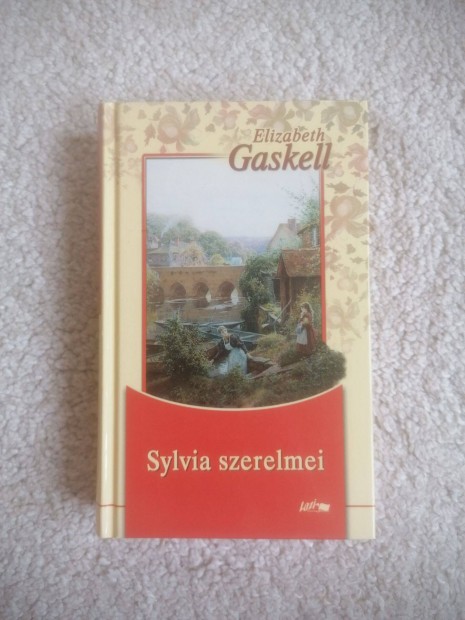 Elizabeth Gaskell: Sylvia szerelmei