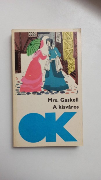Elizabeth Gaskell - A kisvros