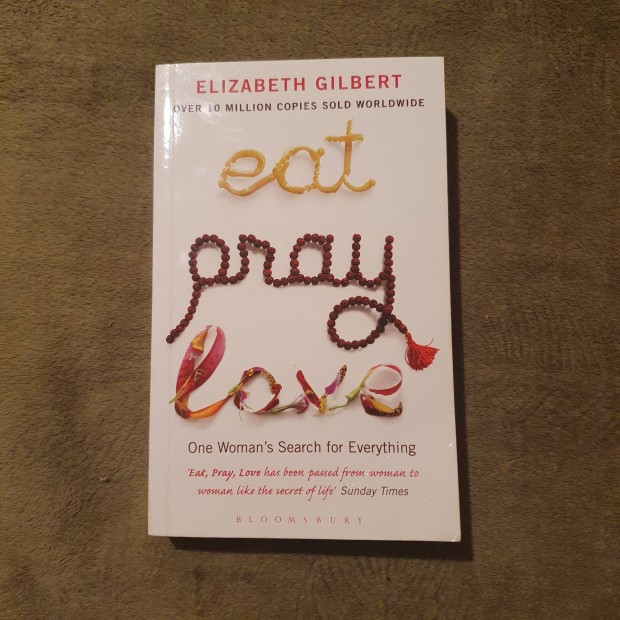 Elizabeth Gilbert: Eat, Pray, Love knyv