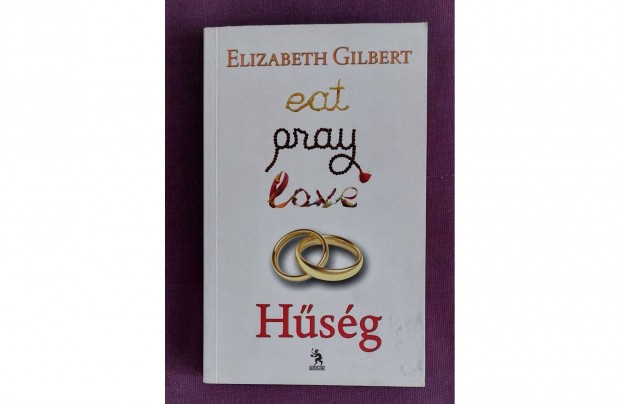 Elizabeth Gilbert: Hsg - Eat, Pray, Love 2