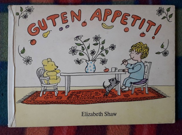 Elizabeth Shaw: Guten Appetit! Képeskönyv, lapozó
