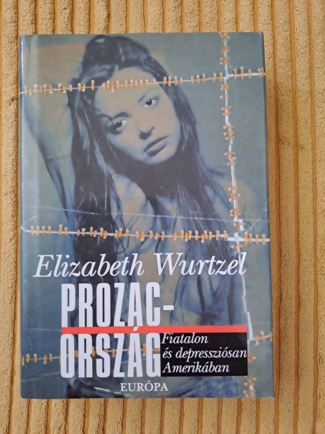 Elizabeth Wurtzel: Prozac-orszg