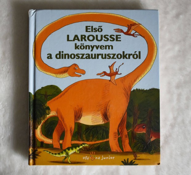 Els Larousse knyvem a dinoszauruszokrl