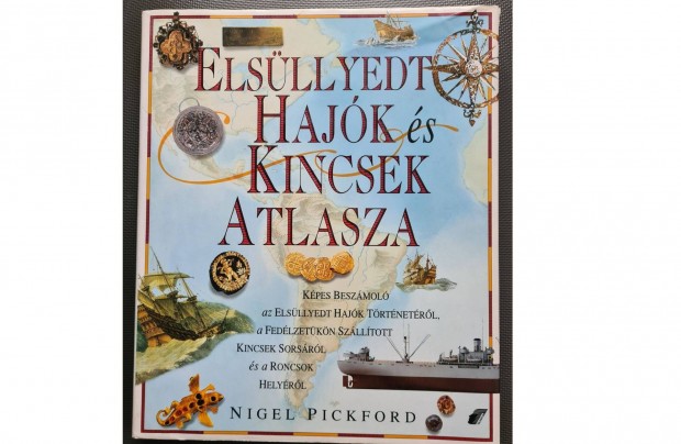Elsüllyedt hajók és kincsek atlasza