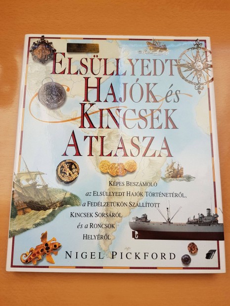 Elsüllyedt hajók és kincsek atlasza