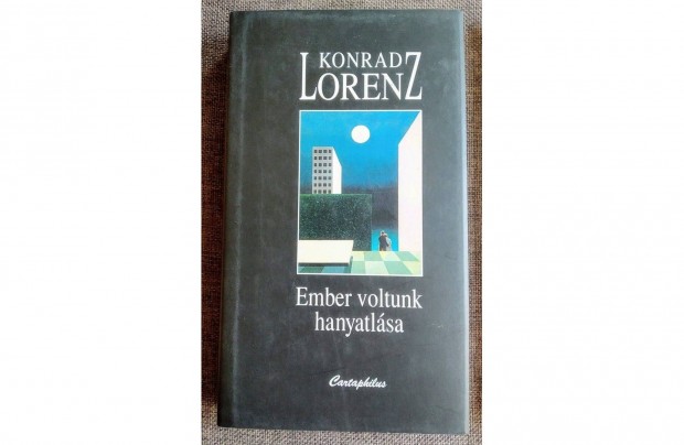 Ember voltunk hanyatlsa Konrad Lorenz Cartaphilus