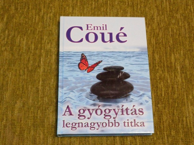 Emil Cou: A gygyts legnagyobb titka Betegsgek s pszichs probl