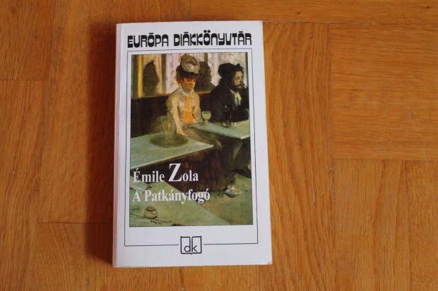 Emile Zola A Patknyfog