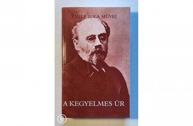 mile Zola: A kegyelmes r (Csak szemlyesen!)