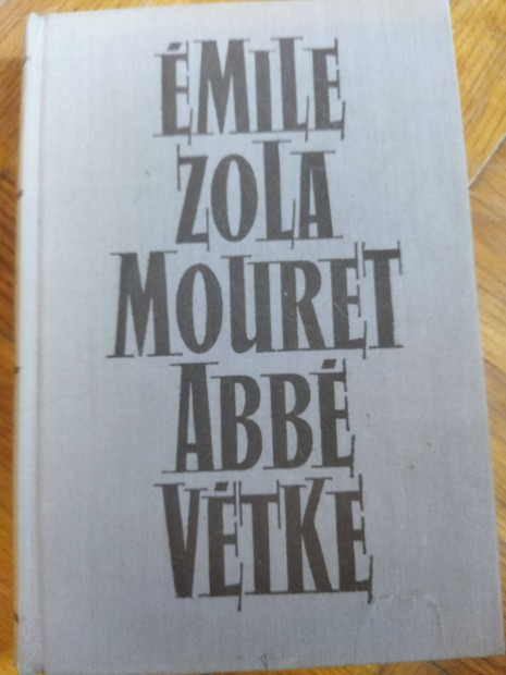 Emile Zola: Mouret Abb vtke