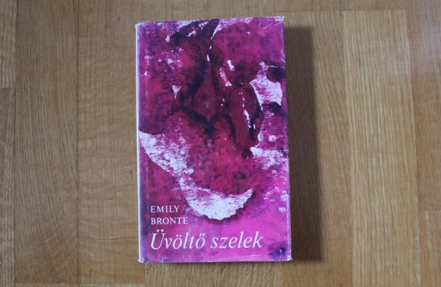 Emily Brontë - Üvöltő szelek