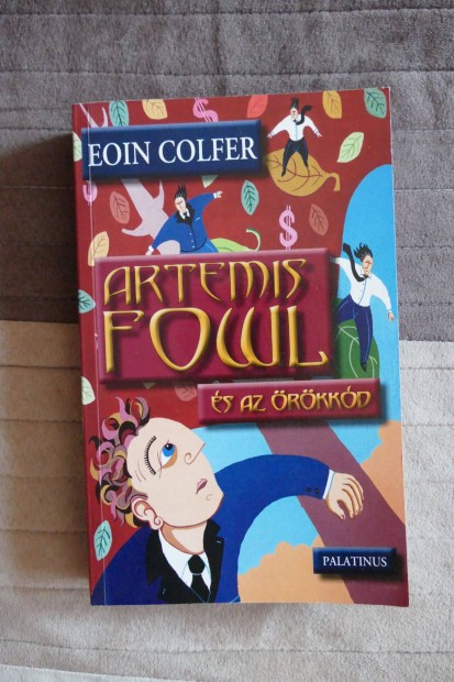 Eoin Colfer : Artemis Fowl s az rkkd