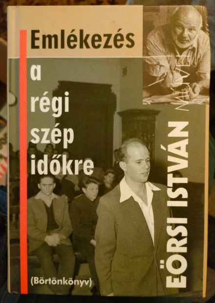 Ersi Istvn: Emlkezs a rgi szp idkre