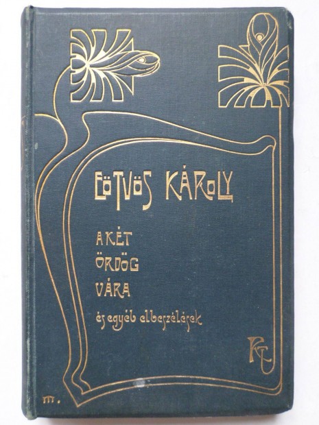 Etvs Kroly : A kt rdg vra