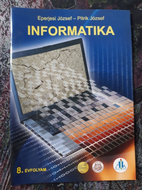 Eperjesi Jzsef - Pitrik Jzsef: Informatika 8. vfolyam AP-080601