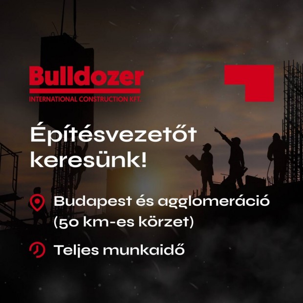 Építésvezető (Budapest és agglomeráció)