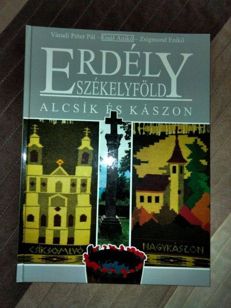 Erdly - Szkelyfld - Alcsk s Kszon