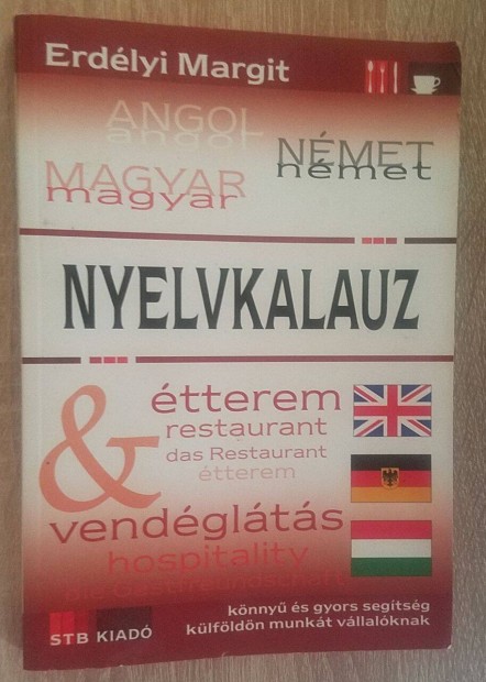 Erdlyi Margit - Nyelkalauz angol % nmet vendglts