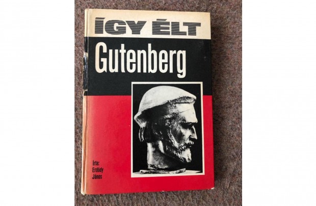 Erddy Jnos gy lt Gutenberg knyv