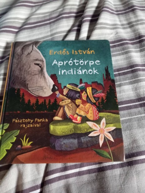 Erdős István: Aprótörpe indiánok (Aprótörpe indiánok 1.)