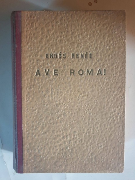 Erds Rene - Ave Roma! 1. ktet