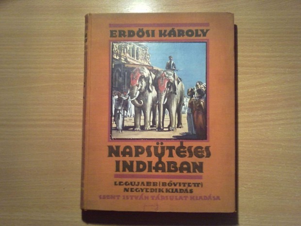 Erdsi Kroly: Napstses Indiban (jabb, bvtett, IV. kiads)