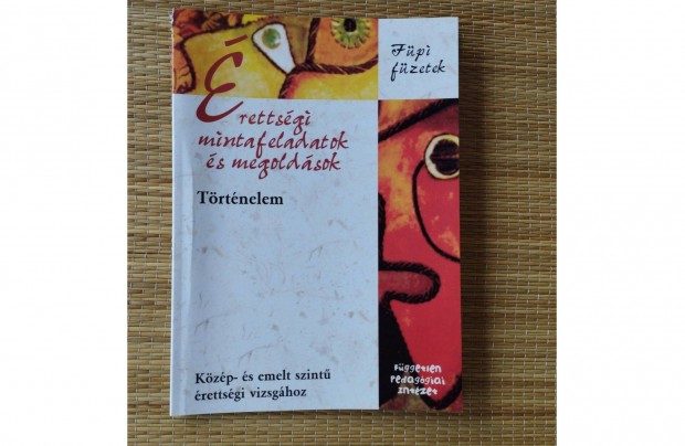 �retts�gi mintafeladatok �s megold�sok - t�rt�nelem