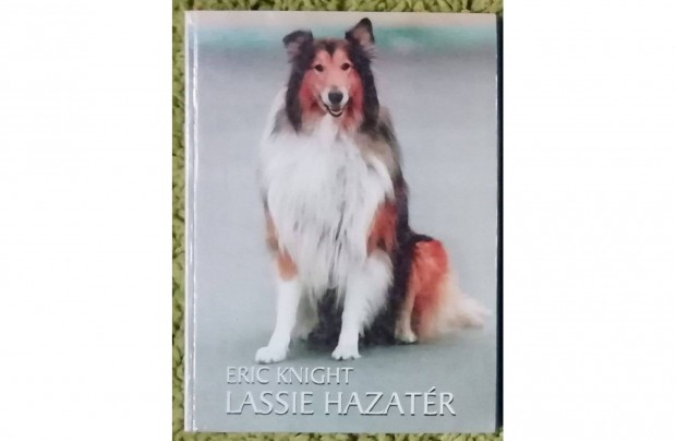 Eric Knight: Lassie hazatr