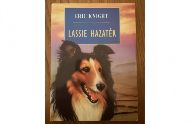 Eric Knight: Lassie hazatr