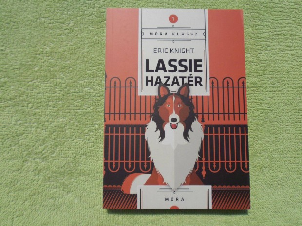 Eric Knight: Lassie hazatr