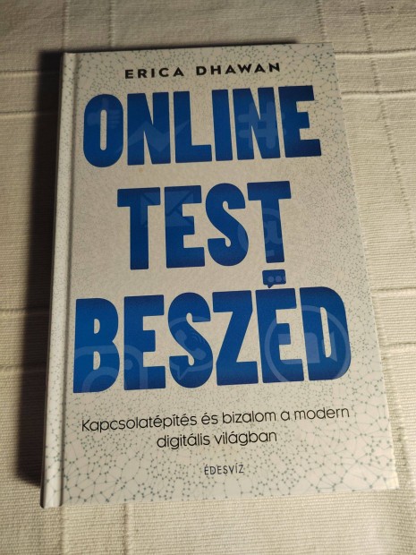 Erica Dhawan: Online testbeszd