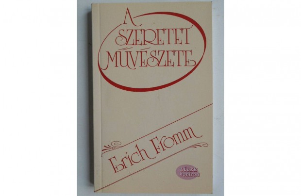 Erich Fromm - A szeretet mvszete knyv (j)