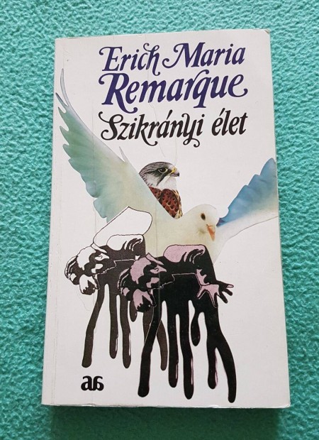 Erich Maria Remarque - Szikrnyi let knyv