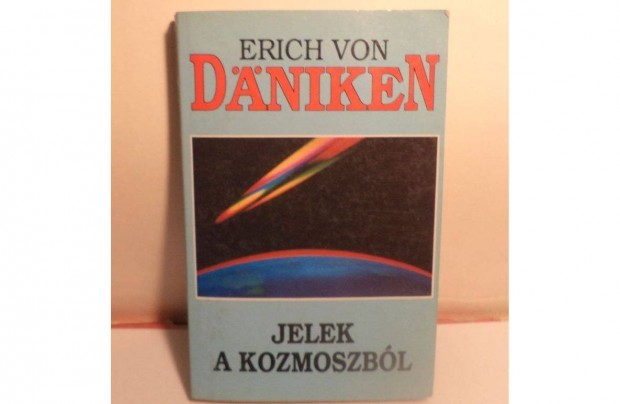 Erich Von Dniken: Jelek a kozmoszbl