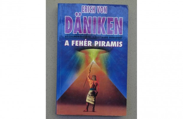 Erich Von Daniken - A Fehr Piramis