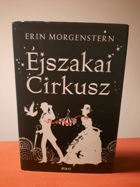 Erin Morgenstern: jszakai cirkusz