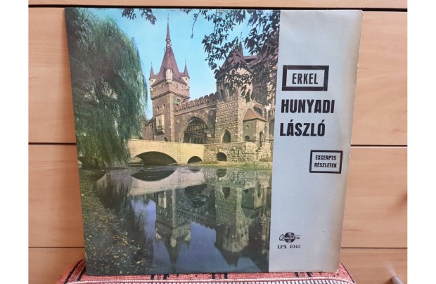 Erkel Ferenc - Hunyadi Lszl hanglemez bakelit lemez Vinyl