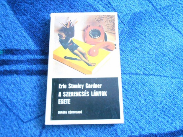 Erle Stanley Gardner: A szerencss lnyok esete