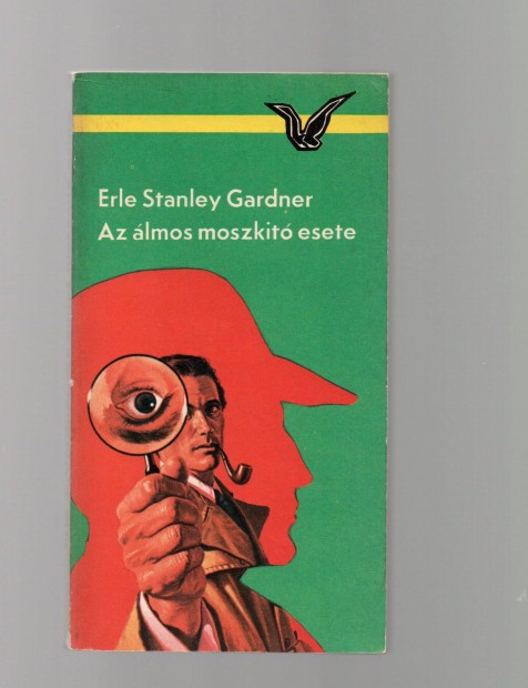 Erle Stanley Gardner: Az lmos moszkt esete - jszer