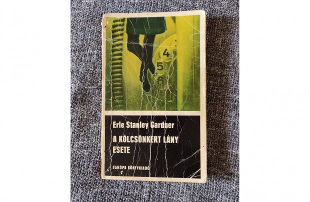 Erle Stanley Gardner - A klcsnkrt lny esete krimi klasszikus