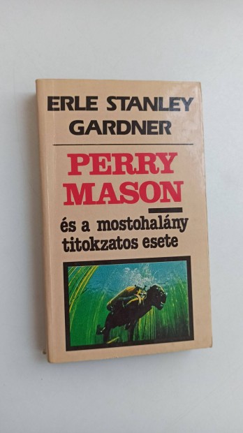 Erle Stanley Gardner - Perry Mason s a mostohalny titokzatos esete