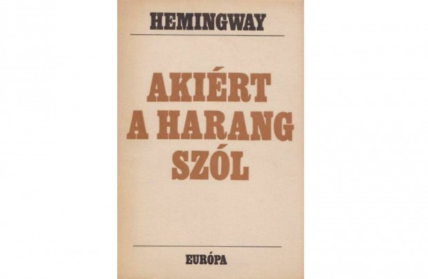 Ernest Hemingway-Akirt a harang szl