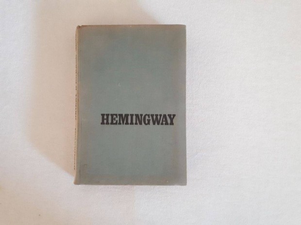 Ernest Hemingway: Akiért a harang szól