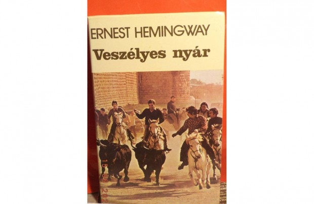 Ernest Hemingway: Veszlyes nyr