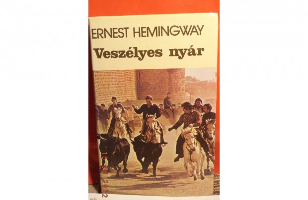 Ernest Hemingway: Veszlyes nyr