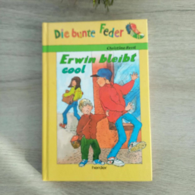 Erwin bleibt cool - Die bunte Feder nmet nyelv ifjsgi knyv