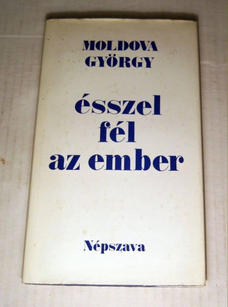 sszel Fl az Ember (Moldova Gyrgy) 1987 (7kp+tartalom)
